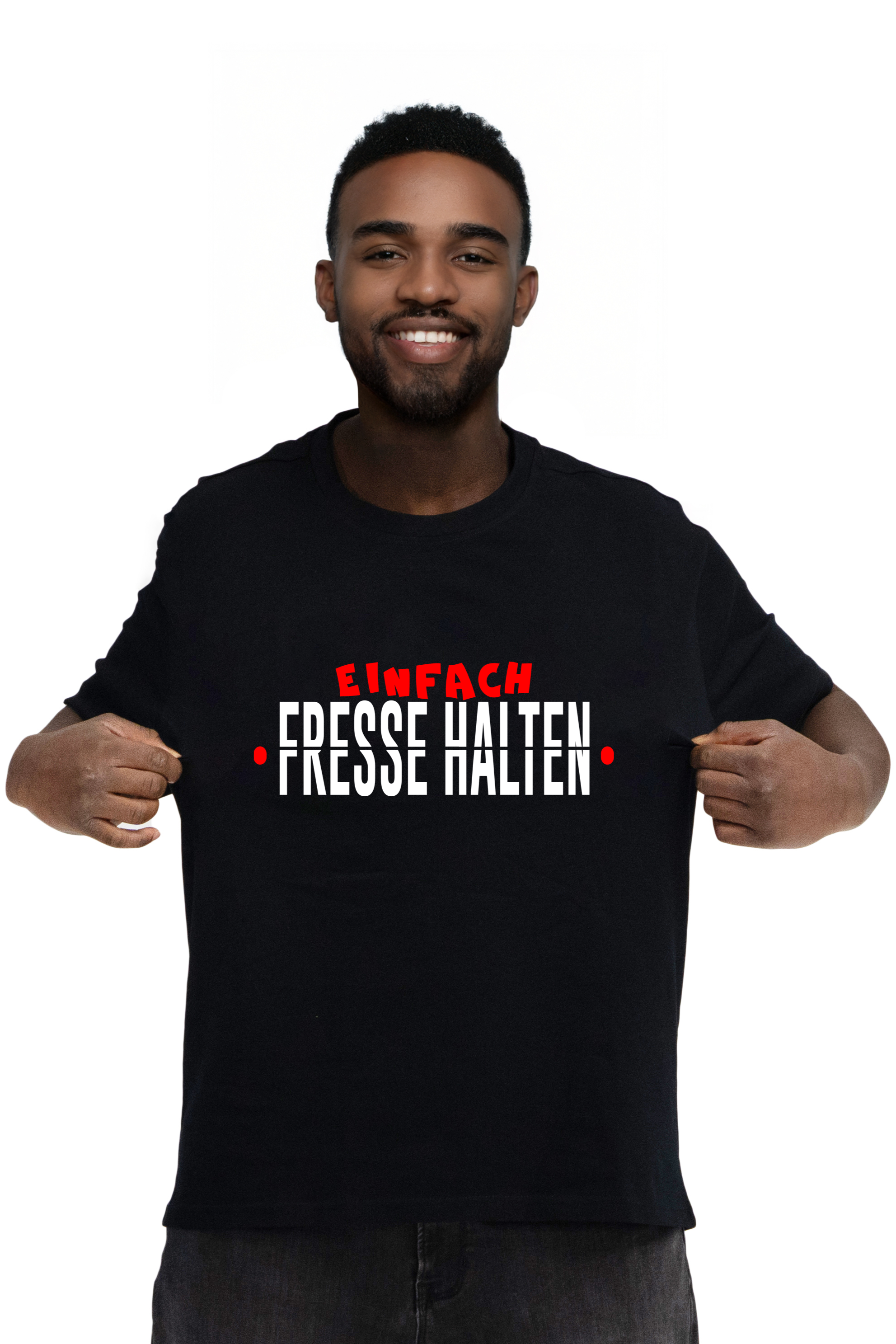 EINFACH FRESSE HALTEN - Shirt