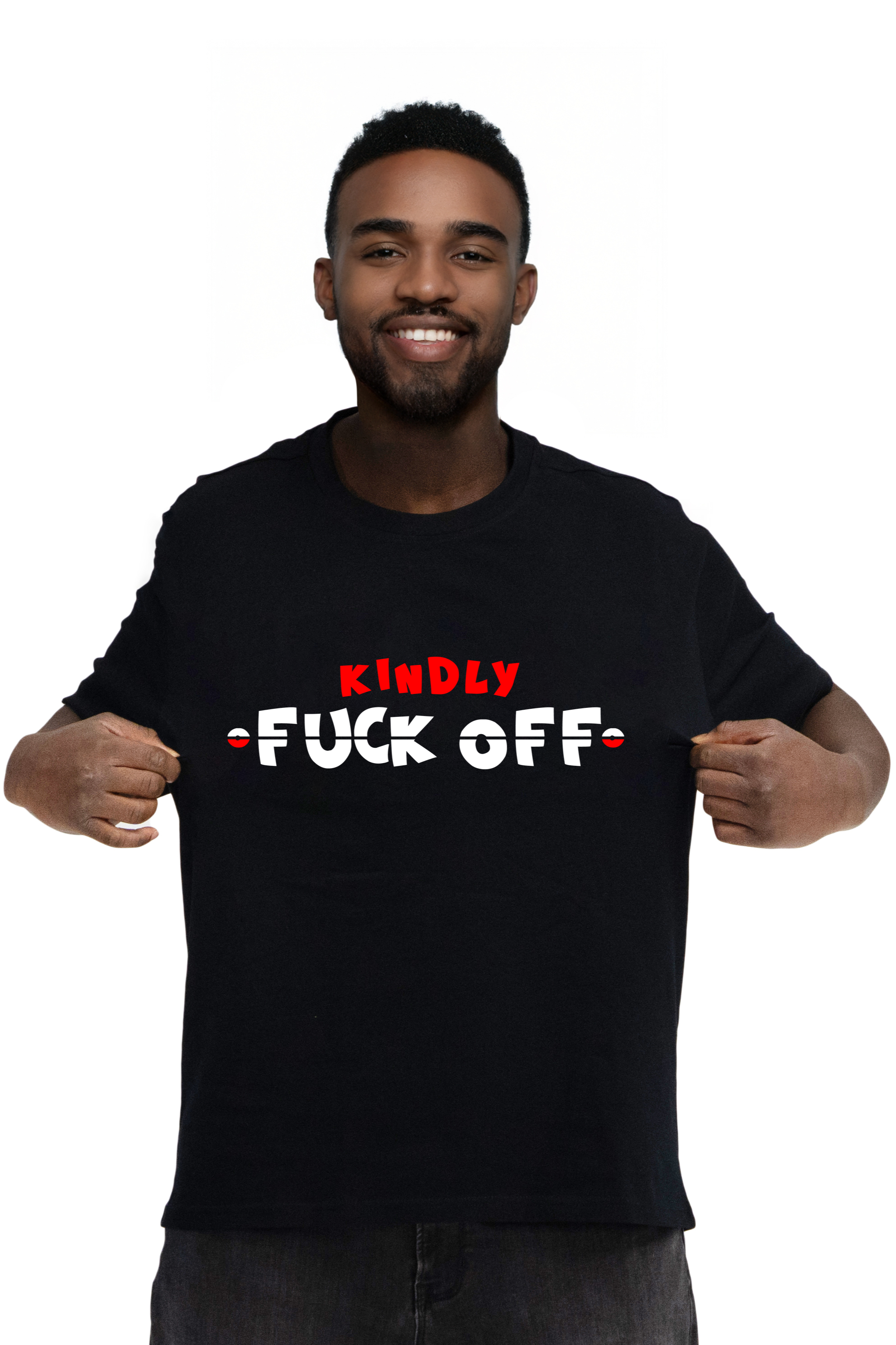 KINDLY F*CK OFF - Shirt