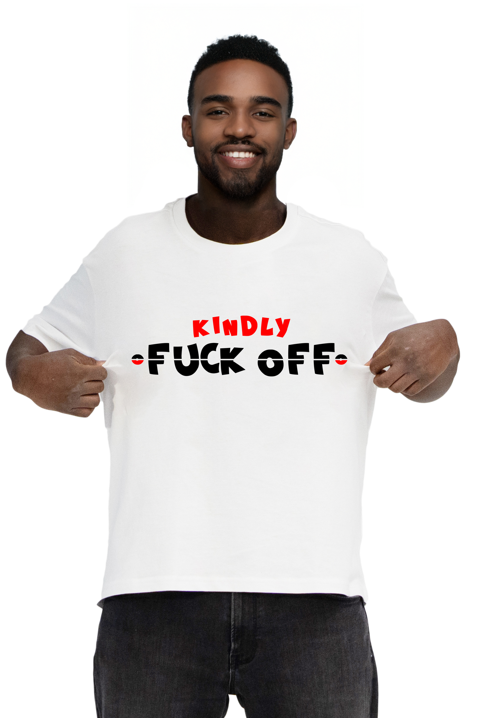 KINDLY F*CK OFF - Shirt