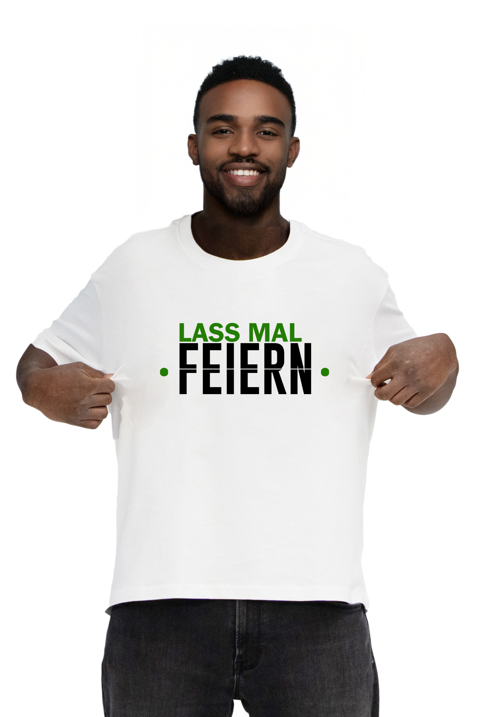 LASS MAL FEIERN - Shirt