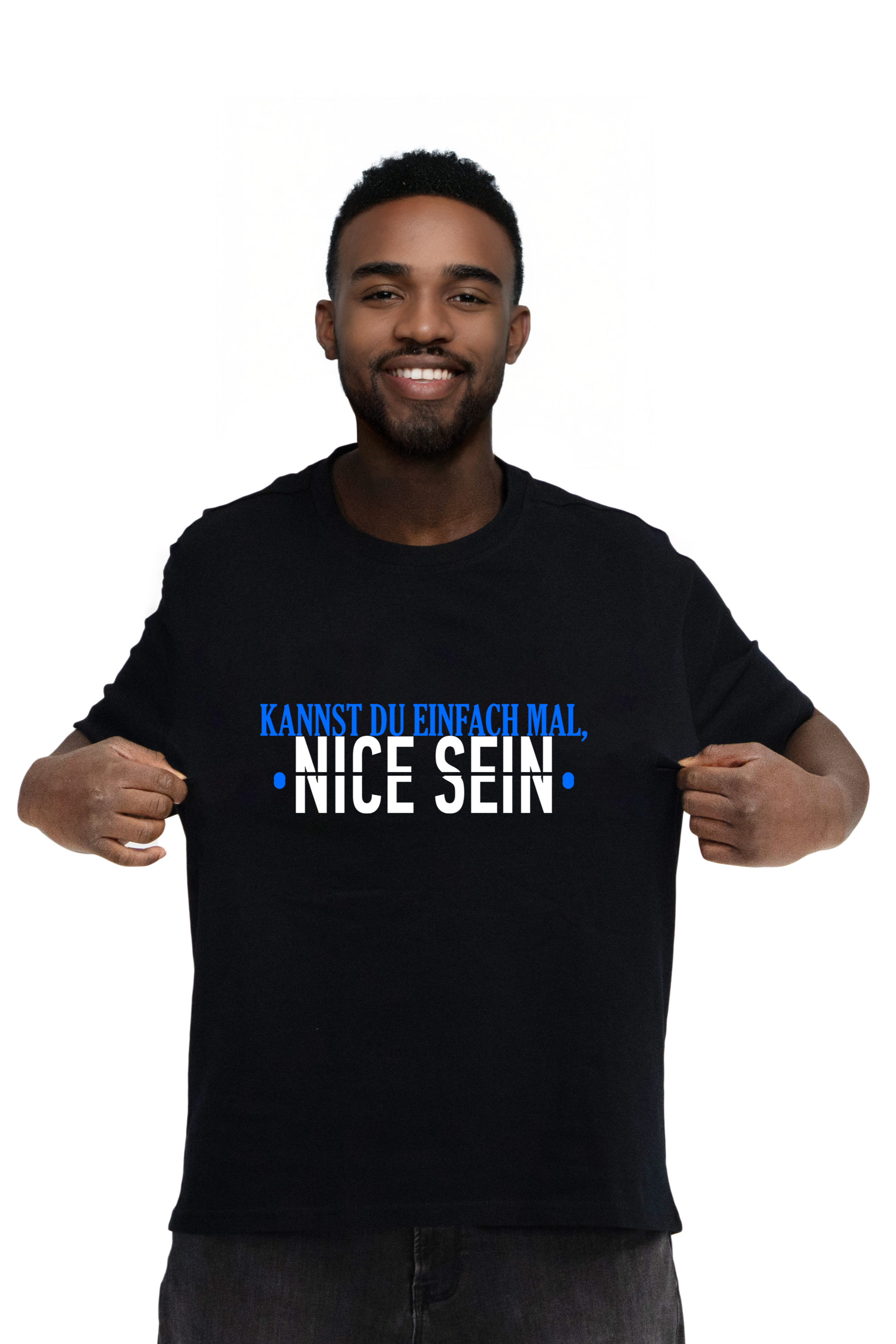 KANNST DU EINFACH MAL NICE SEIN - Shirt