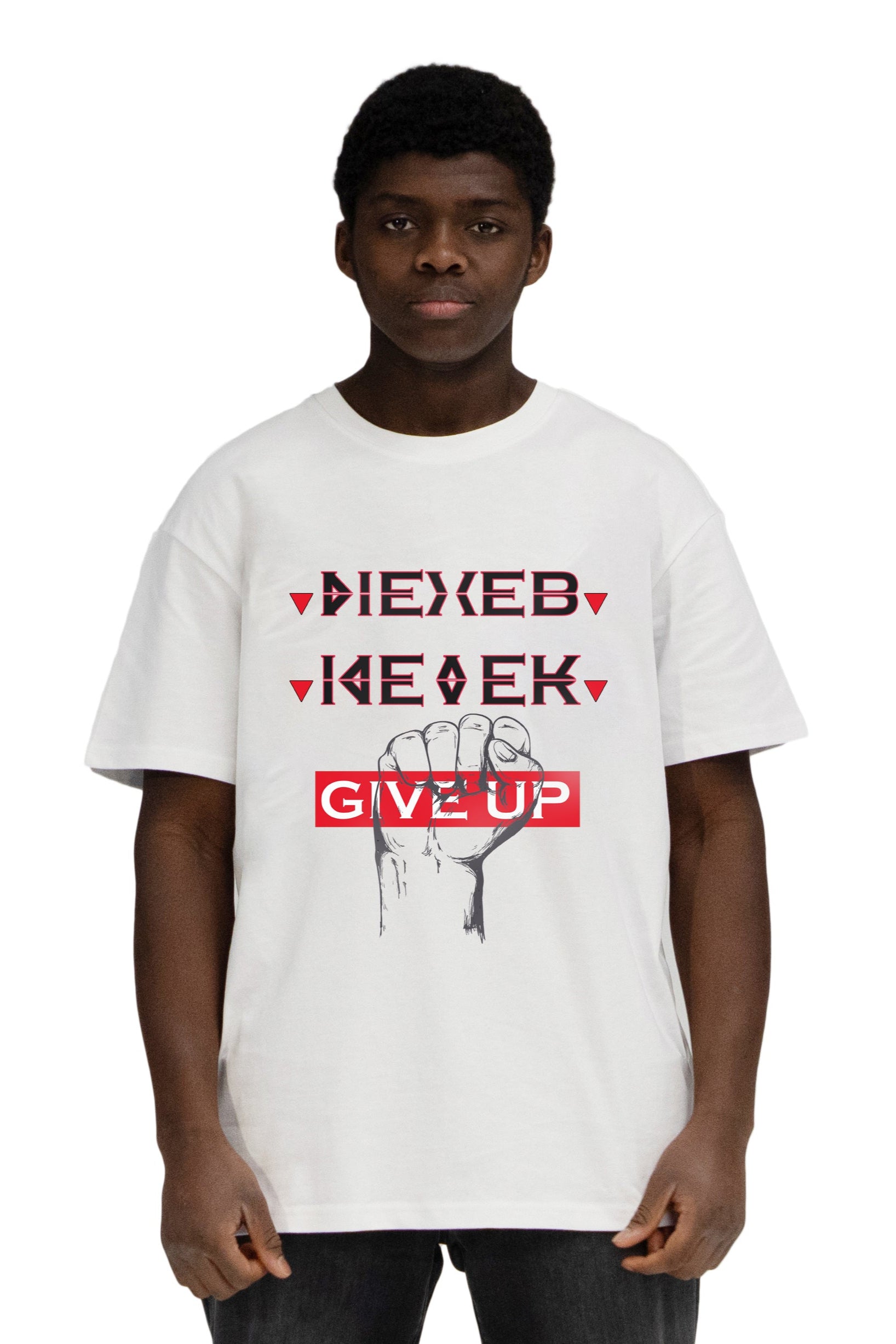 NEVER GIVE UP - Shirt