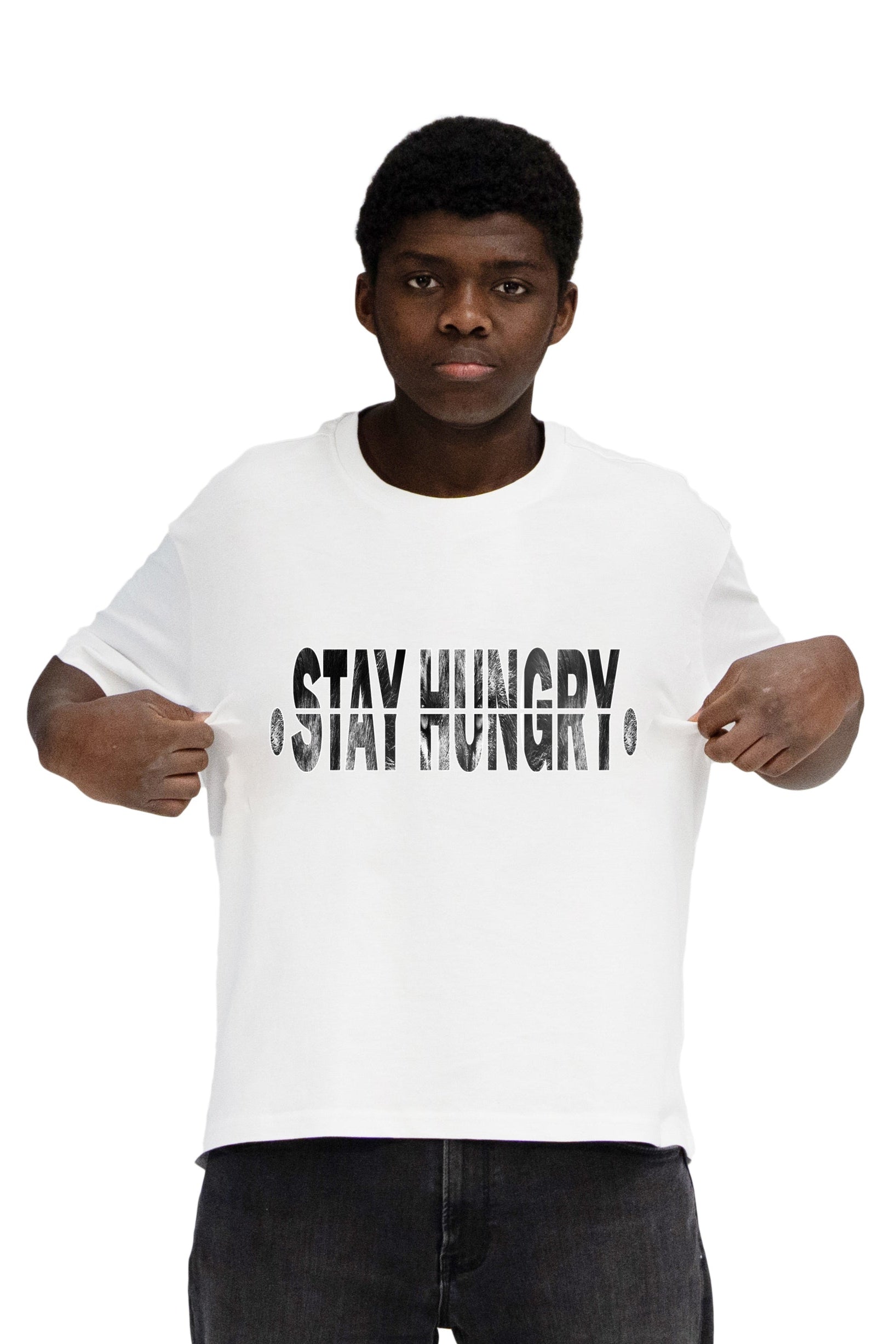 STAY HUNGRY - Shirt