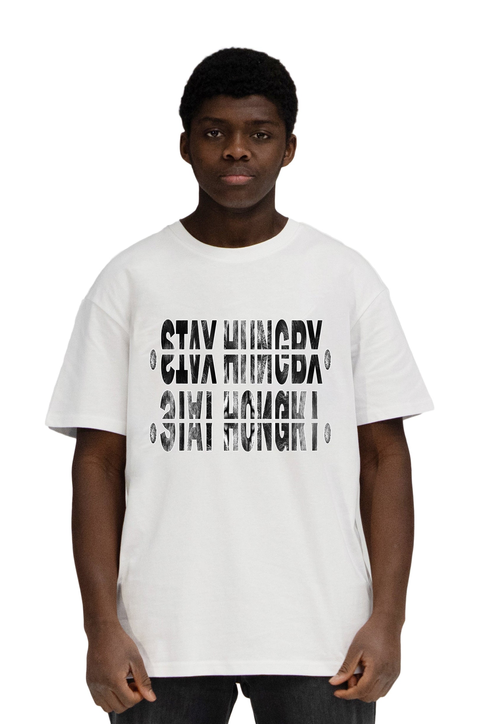 STAY HUNGRY - Shirt