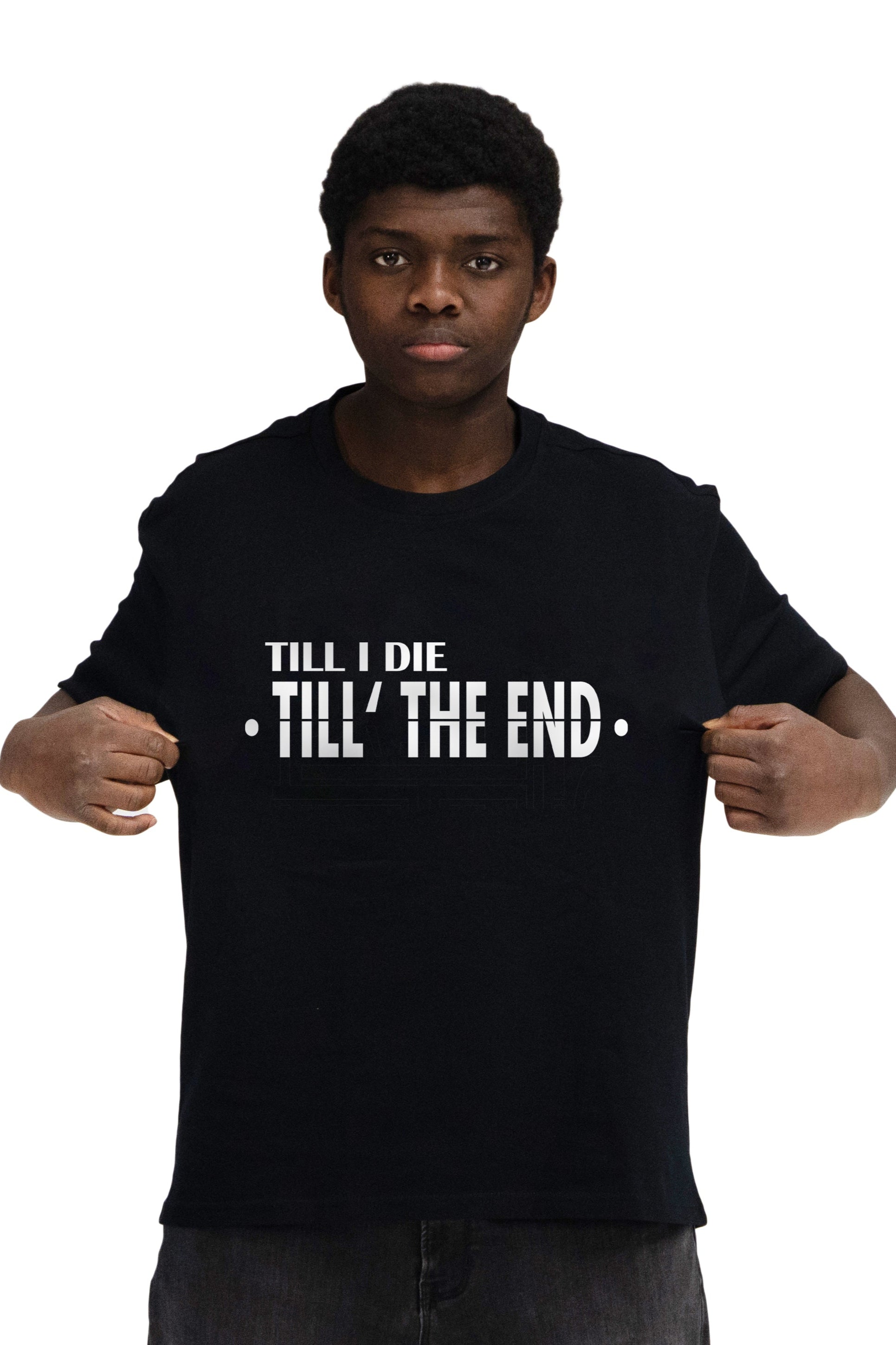 TILL I DIE - Shirt